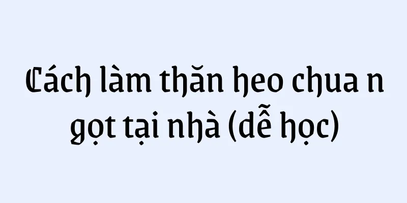 Cách làm thăn heo chua ngọt tại nhà (dễ học)