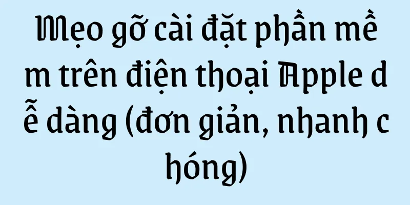 Mẹo gỡ cài đặt phần mềm trên điện thoại Apple dễ dàng (đơn giản, nhanh chóng)