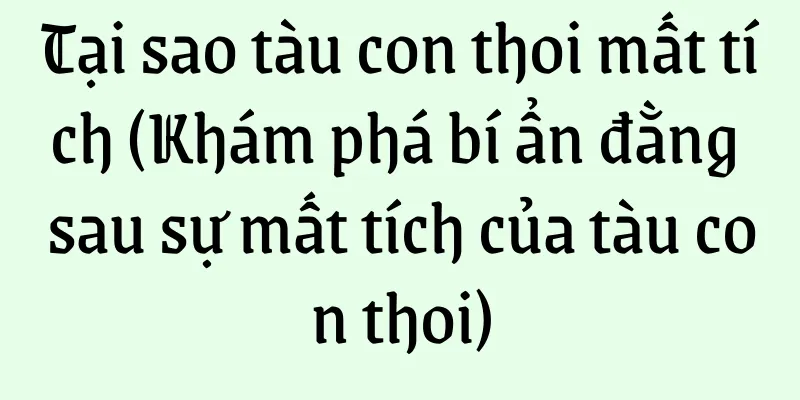 Tại sao tàu con thoi mất tích (Khám phá bí ẩn đằng sau sự mất tích của tàu con thoi)