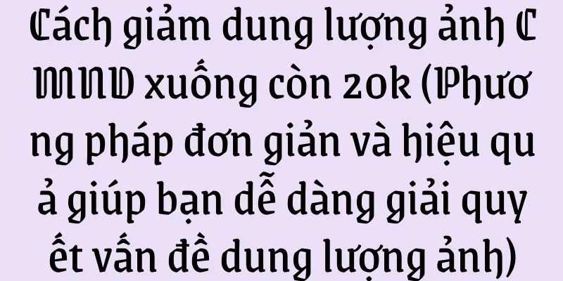 Cách giảm dung lượng ảnh CMND xuống còn 20k (Phương pháp đơn giản và hiệu quả giúp bạn dễ dàng giải quyết vấn đề dung lượng ảnh)