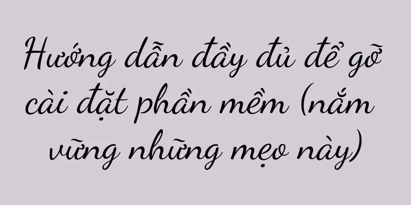 Hướng dẫn đầy đủ để gỡ cài đặt phần mềm (nắm vững những mẹo này)