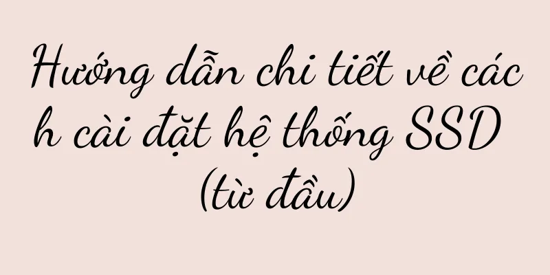 Hướng dẫn chi tiết về cách cài đặt hệ thống SSD (từ đầu)