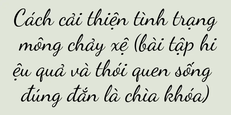 Cách cải thiện tình trạng mông chảy xệ (bài tập hiệu quả và thói quen sống đúng đắn là chìa khóa)