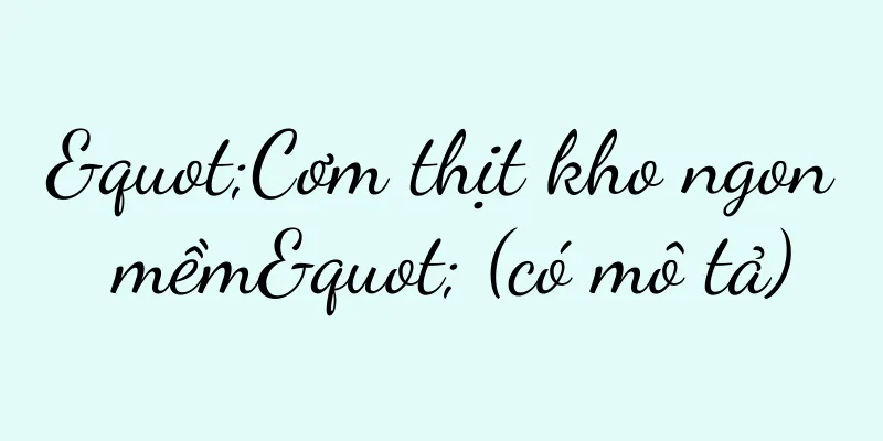 "Cơm thịt kho ngon mềm" (có mô tả)