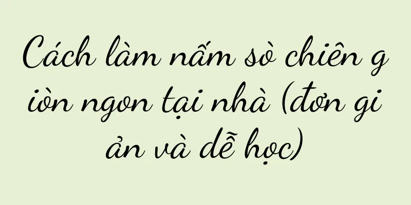 Cách làm nấm sò chiên giòn ngon tại nhà (đơn giản và dễ học)