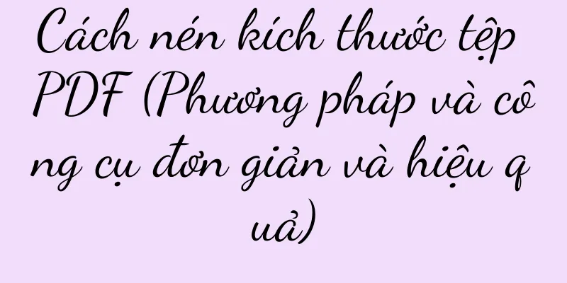 Cách nén kích thước tệp PDF (Phương pháp và công cụ đơn giản và hiệu quả)