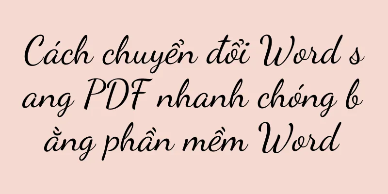 Cách chuyển đổi Word sang PDF nhanh chóng bằng phần mềm Word