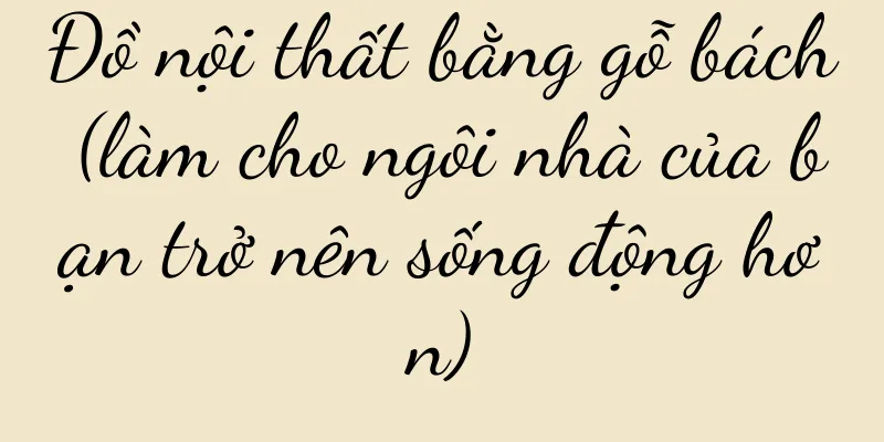 Đồ nội thất bằng gỗ bách (làm cho ngôi nhà của bạn trở nên sống động hơn)