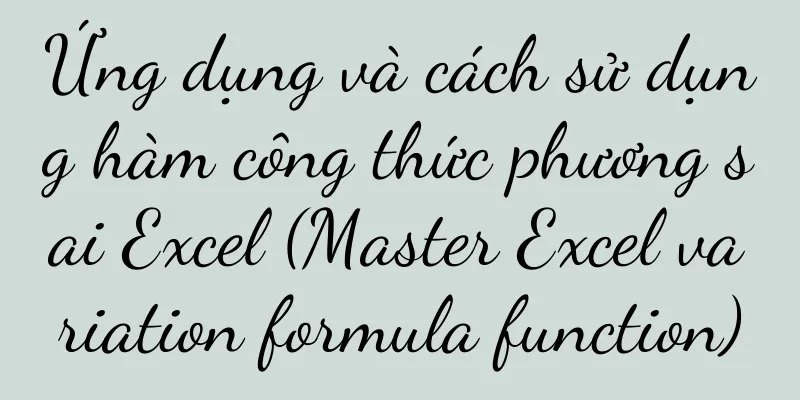 Ứng dụng và cách sử dụng hàm công thức phương sai Excel (Master Excel variation formula function)