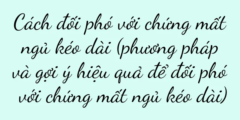 Cách đối phó với chứng mất ngủ kéo dài (phương pháp và gợi ý hiệu quả để đối phó với chứng mất ngủ kéo dài)