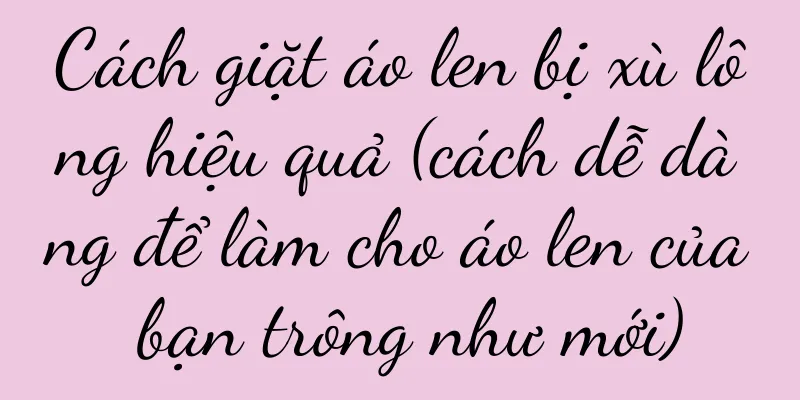 Cách giặt áo len bị xù lông hiệu quả (cách dễ dàng để làm cho áo len của bạn trông như mới)