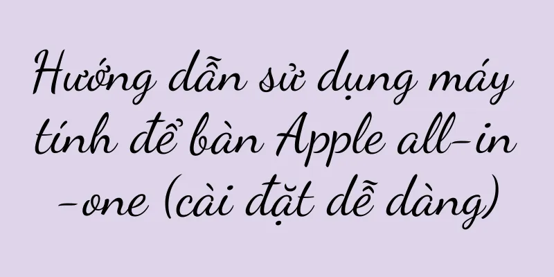 Hướng dẫn sử dụng máy tính để bàn Apple all-in-one (cài đặt dễ dàng)