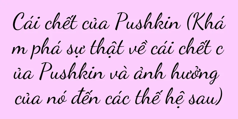Cái chết của Pushkin (Khám phá sự thật về cái chết của Pushkin và ảnh hưởng của nó đến các thế hệ sau)