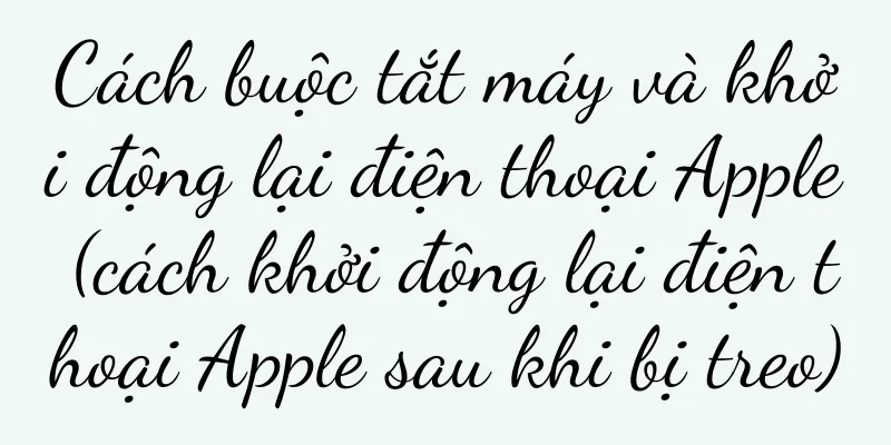 Cách buộc tắt máy và khởi động lại điện thoại Apple (cách khởi động lại điện thoại Apple sau khi bị treo)