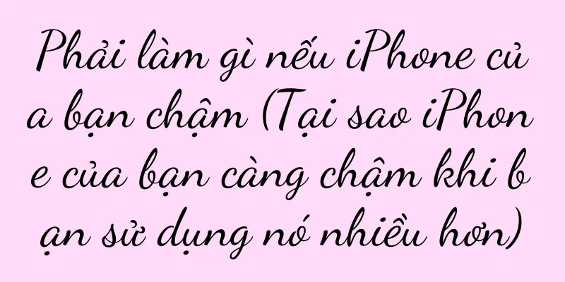 Phải làm gì nếu iPhone của bạn chậm (Tại sao iPhone của bạn càng chậm khi bạn sử dụng nó nhiều hơn)