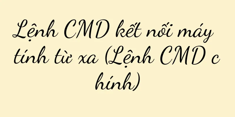 Lệnh CMD kết nối máy tính từ xa (Lệnh CMD chính)