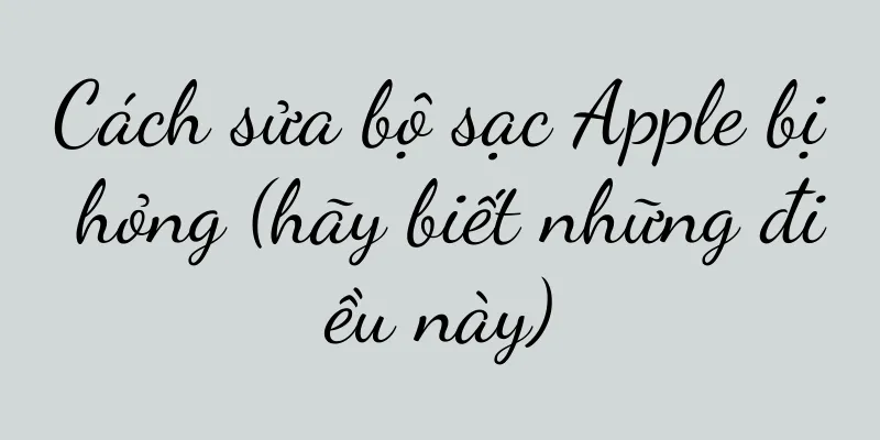 Cách sửa bộ sạc Apple bị hỏng (hãy biết những điều này)