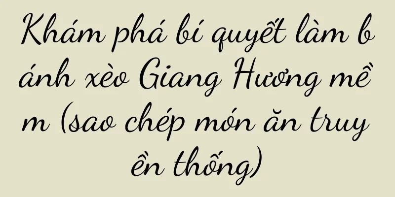 Khám phá bí quyết làm bánh xèo Giang Hương mềm (sao chép món ăn truyền thống)