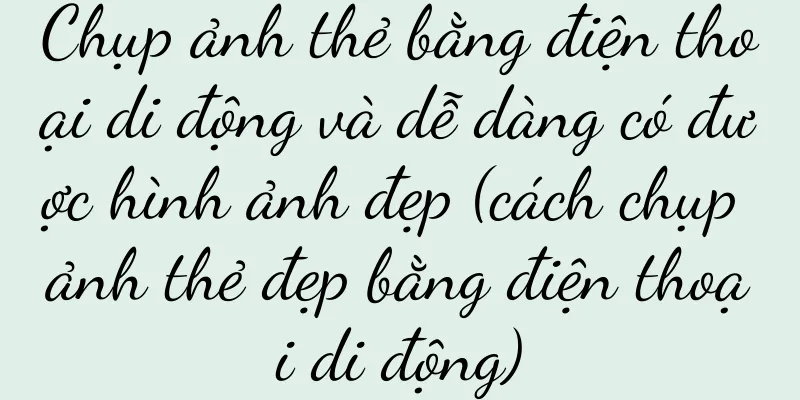 Chụp ảnh thẻ bằng điện thoại di động và dễ dàng có được hình ảnh đẹp (cách chụp ảnh thẻ đẹp bằng điện thoại di động)