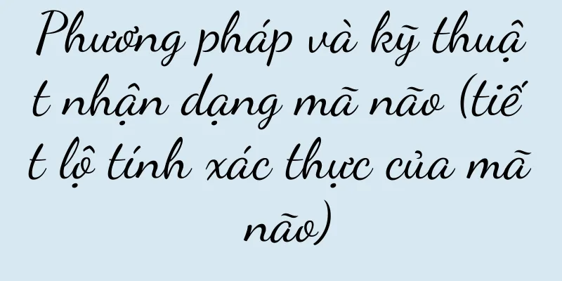 Phương pháp và kỹ thuật nhận dạng mã não (tiết lộ tính xác thực của mã não)