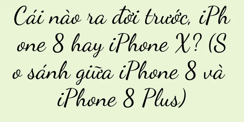 Cái nào ra đời trước, iPhone 8 hay iPhone X? (So sánh giữa iPhone 8 và iPhone 8 Plus)