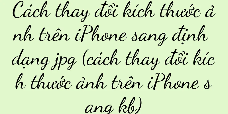 Cách thay đổi kích thước ảnh trên iPhone sang định dạng jpg (cách thay đổi kích thước ảnh trên iPhone sang kb)