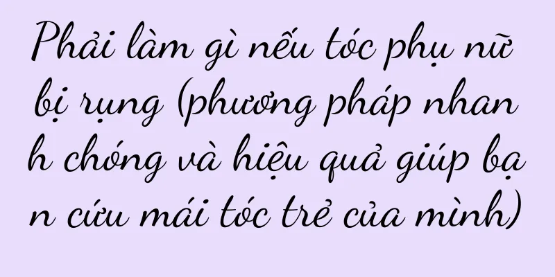 Phải làm gì nếu tóc phụ nữ bị rụng (phương pháp nhanh chóng và hiệu quả giúp bạn cứu mái tóc trẻ của mình)
