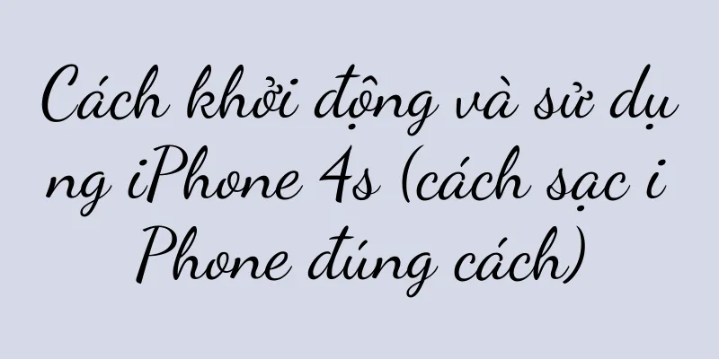 Cách khởi động và sử dụng iPhone 4s (cách sạc iPhone đúng cách)