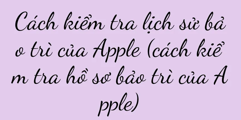 Cách kiểm tra lịch sử bảo trì của Apple (cách kiểm tra hồ sơ bảo trì của Apple)