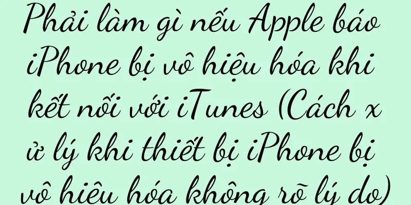 Phải làm gì nếu Apple báo iPhone bị vô hiệu hóa khi kết nối với iTunes (Cách xử lý khi thiết bị iPhone bị vô hiệu hóa không rõ lý do)
