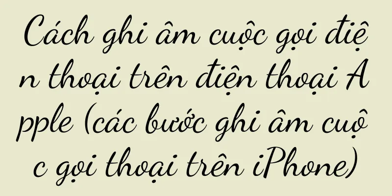 Cách ghi âm cuộc gọi điện thoại trên điện thoại Apple (các bước ghi âm cuộc gọi thoại trên iPhone)