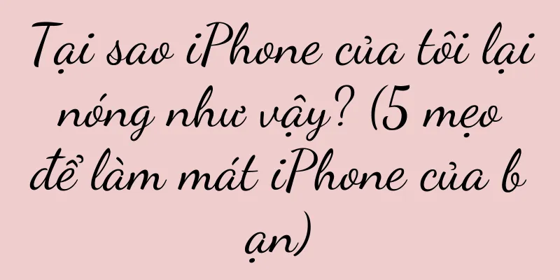 Tại sao iPhone của tôi lại nóng như vậy? (5 mẹo để làm mát iPhone của bạn)