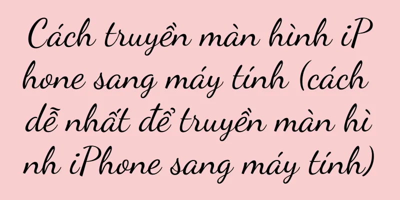 Cách truyền màn hình iPhone sang máy tính (cách dễ nhất để truyền màn hình iPhone sang máy tính)