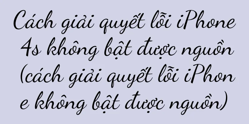 Cách giải quyết lỗi iPhone 4s không bật được nguồn (cách giải quyết lỗi iPhone không bật được nguồn)