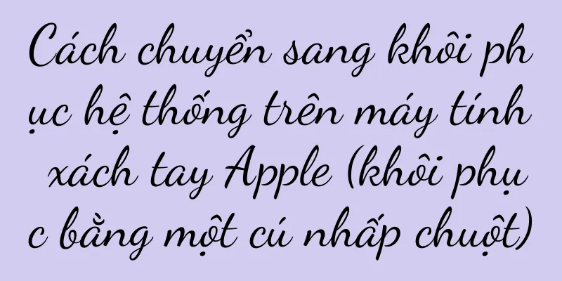 Cách chuyển sang khôi phục hệ thống trên máy tính xách tay Apple (khôi phục bằng một cú nhấp chuột)