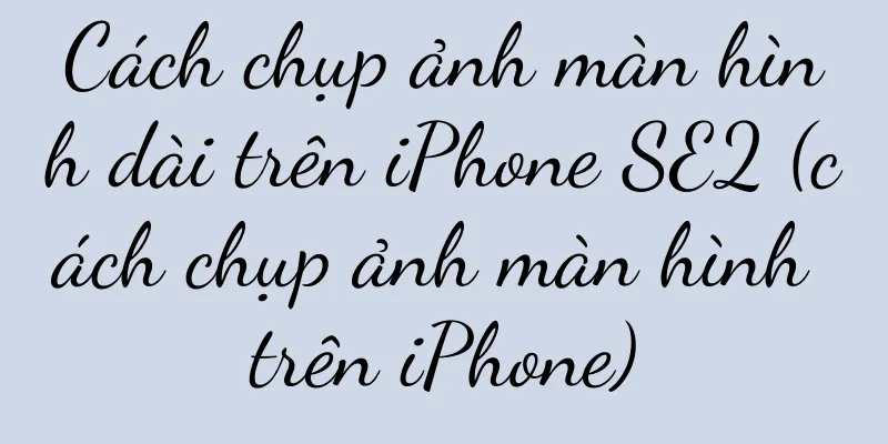 Cách chụp ảnh màn hình dài trên iPhone SE2 (cách chụp ảnh màn hình trên iPhone)