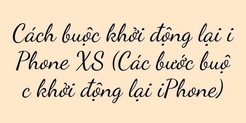 Cách buộc khởi động lại iPhone XS (Các bước buộc khởi động lại iPhone)