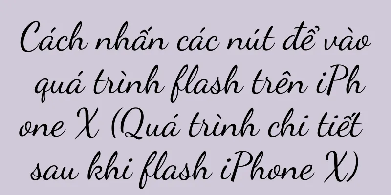 Cách nhấn các nút để vào quá trình flash trên iPhone X (Quá trình chi tiết sau khi flash iPhone X)