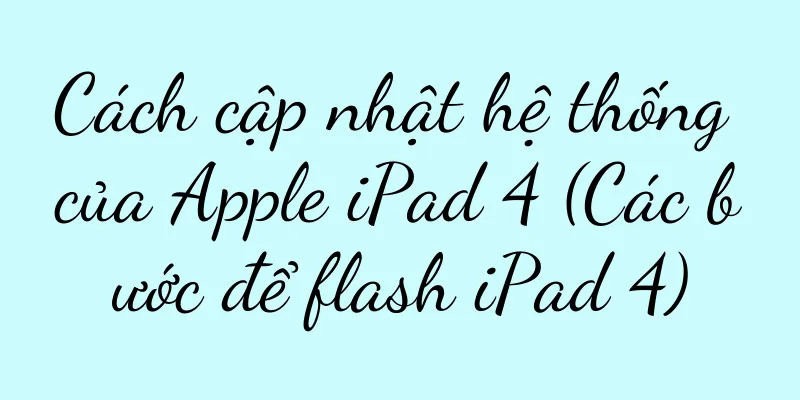 Cách cập nhật hệ thống của Apple iPad 4 (Các bước để flash iPad 4)