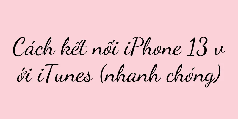 Cách kết nối iPhone 13 với iTunes (nhanh chóng)