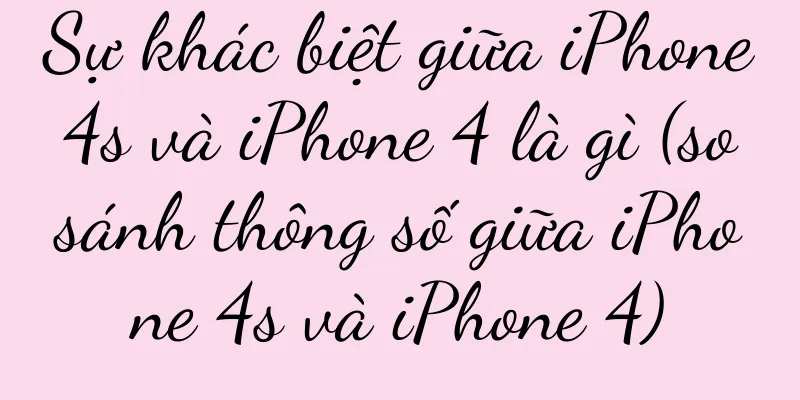 Sự khác biệt giữa iPhone 4s và iPhone 4 là gì (so sánh thông số giữa iPhone 4s và iPhone 4)