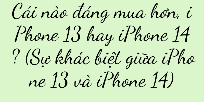 Cái nào đáng mua hơn, iPhone 13 hay iPhone 14? (Sự khác biệt giữa iPhone 13 và iPhone 14)