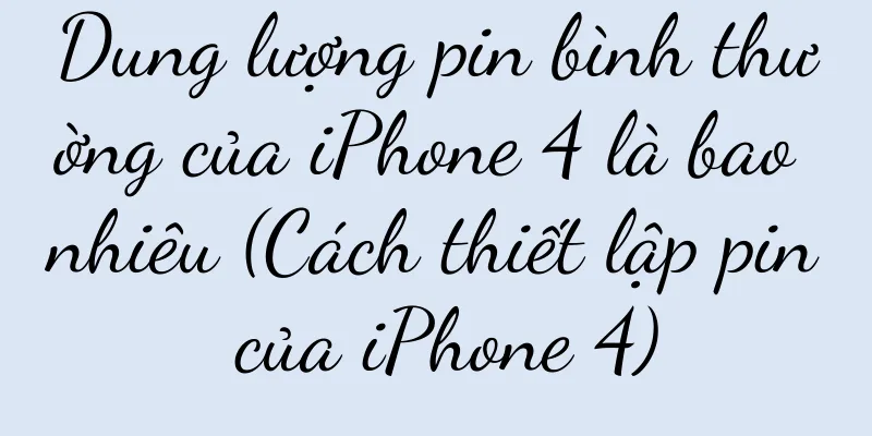 Dung lượng pin bình thường của iPhone 4 là bao nhiêu (Cách thiết lập pin của iPhone 4)
