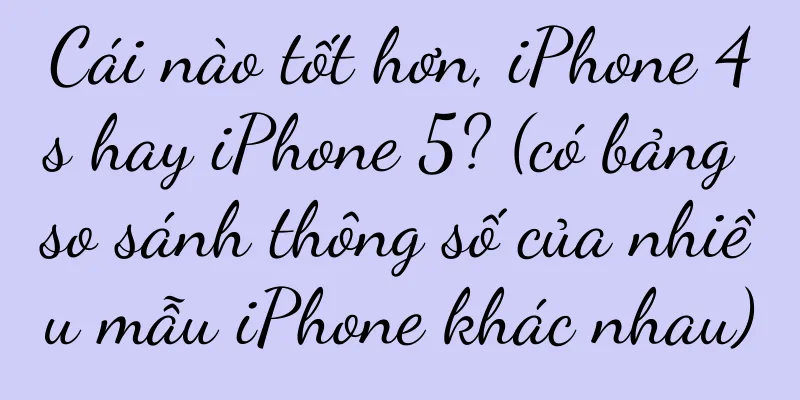 Cái nào tốt hơn, iPhone 4s hay iPhone 5? (có bảng so sánh thông số của nhiều mẫu iPhone khác nhau)