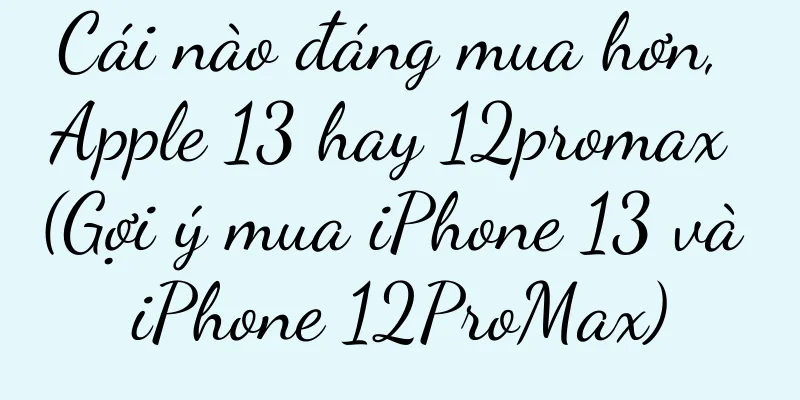 Cái nào đáng mua hơn, Apple 13 hay 12promax (Gợi ý mua iPhone 13 và iPhone 12ProMax)