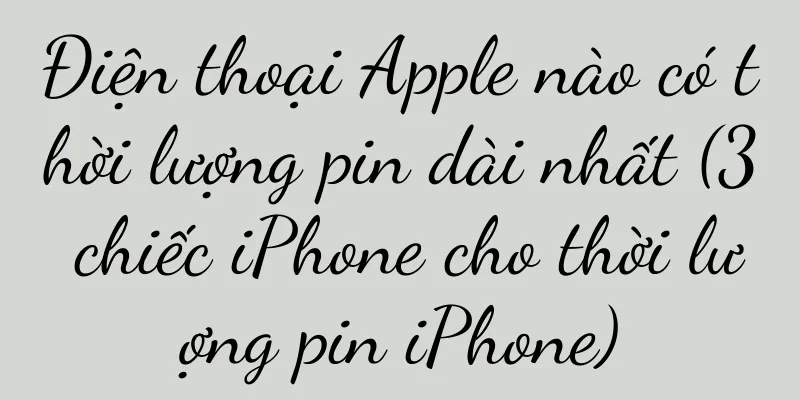 Điện thoại Apple nào có thời lượng pin dài nhất (3 chiếc iPhone cho thời lượng pin iPhone)