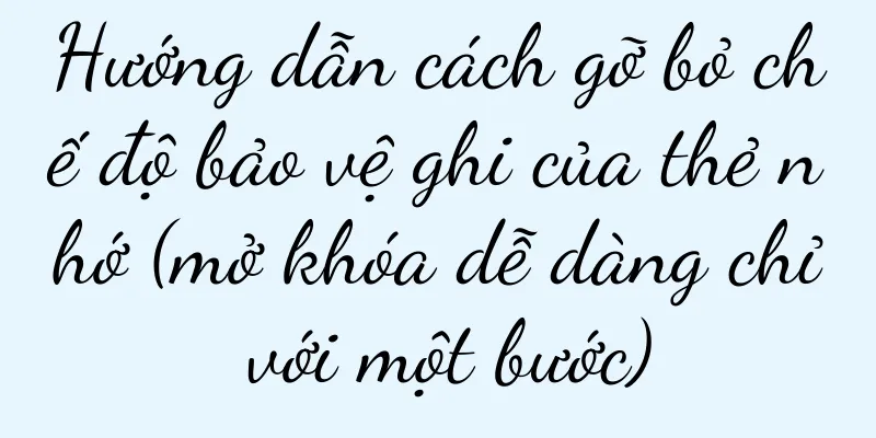 Hướng dẫn cách gỡ bỏ chế độ bảo vệ ghi của thẻ nhớ (mở khóa dễ dàng chỉ với một bước)