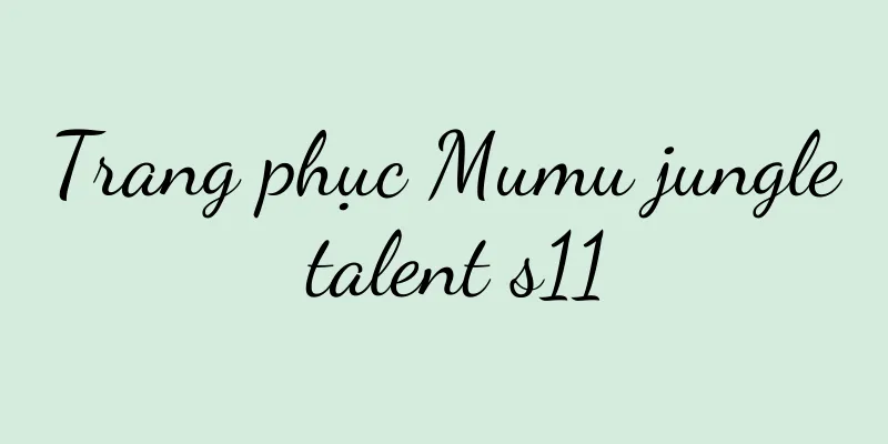 Trang phục Mumu jungle talent s11