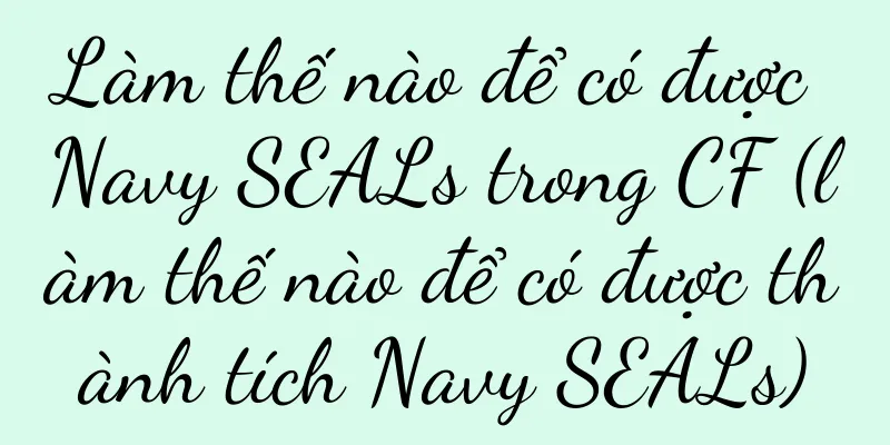 Làm thế nào để có được Navy SEALs trong CF (làm thế nào để có được thành tích Navy SEALs)