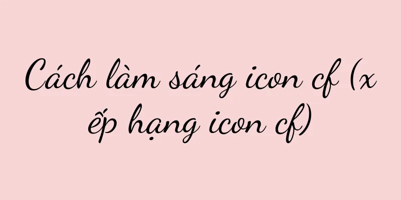 Cách làm sáng icon cf (xếp hạng icon cf)
